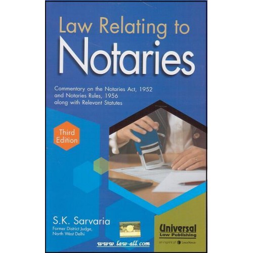 Universal's Law Relating to Notaries [HB] by S. K. Sarvaria